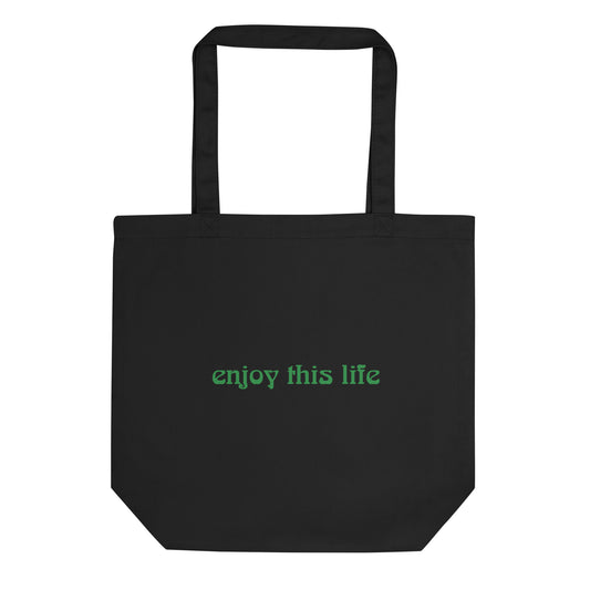 Enjoy This Life | Tote Bag (Black/Green)