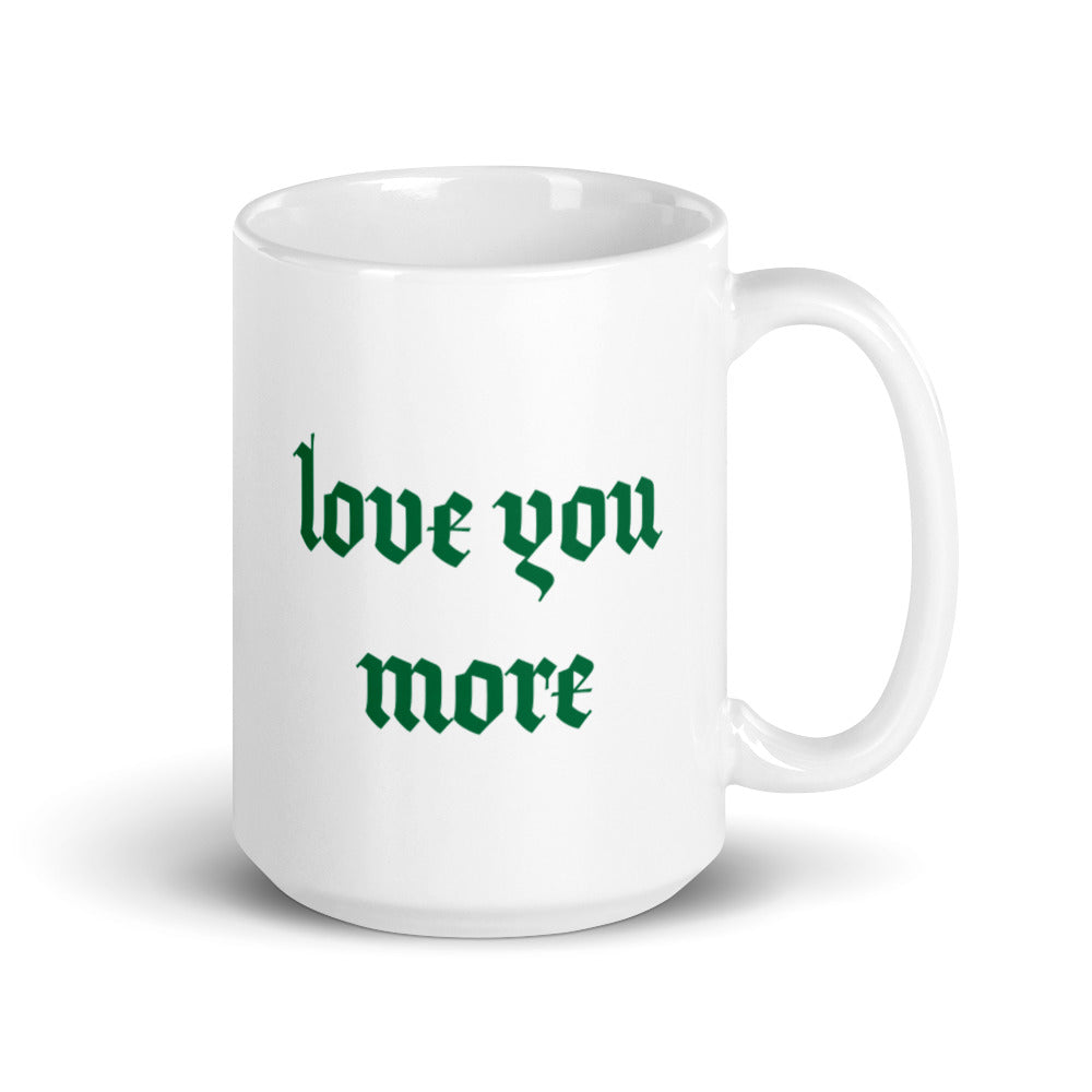 Love You More | Mug (Green)